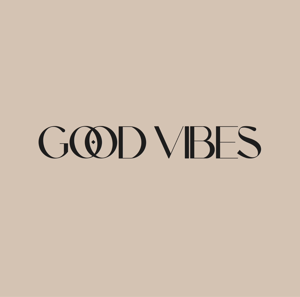 Good vibes