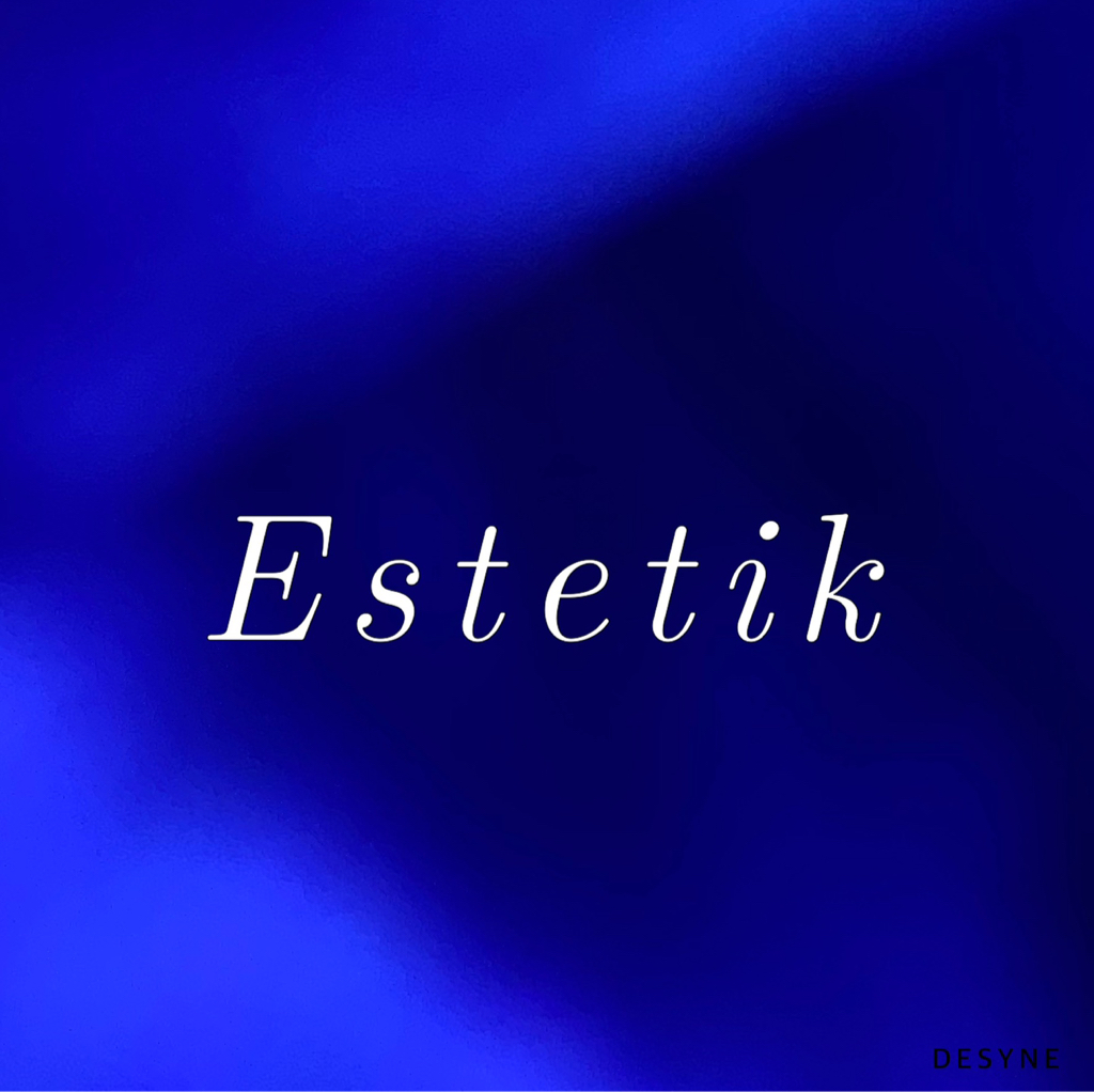 Estetik