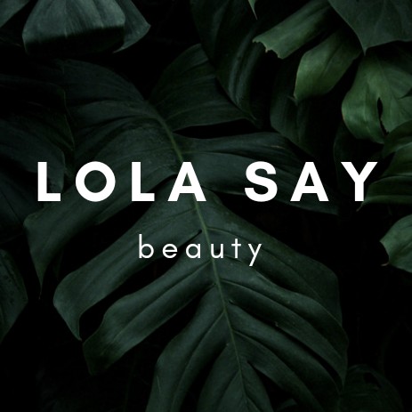 LOLA SAY beauty