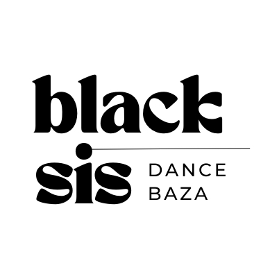 BLACK SIS | DANCE BAZA